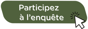 Participez à l'enquête